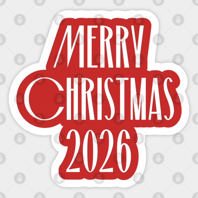 Merry Christmas 2026 Sticker by Creatifly Graphic Tees
